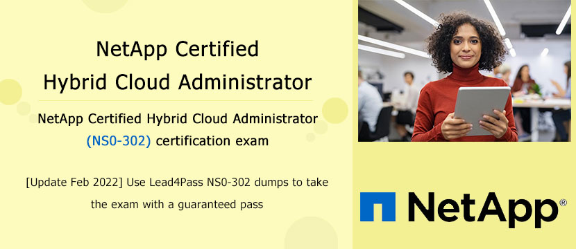 NetApp Certified Hybrid Cloud Administrator ns0-302 exam