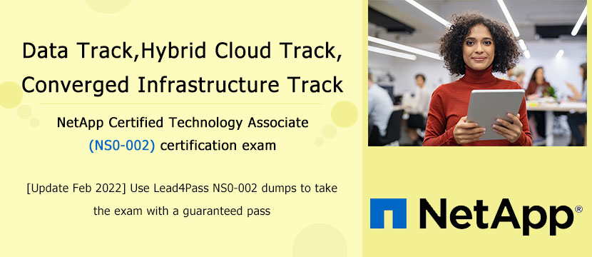 NetApp Certified Technology Associate ns0-002 exam